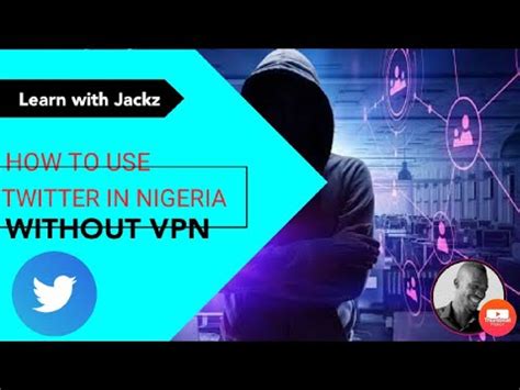 how to acceb twitter in nigeria without vpn